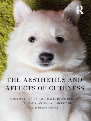 cover image of The Aesthetics and Affects of Cuteness